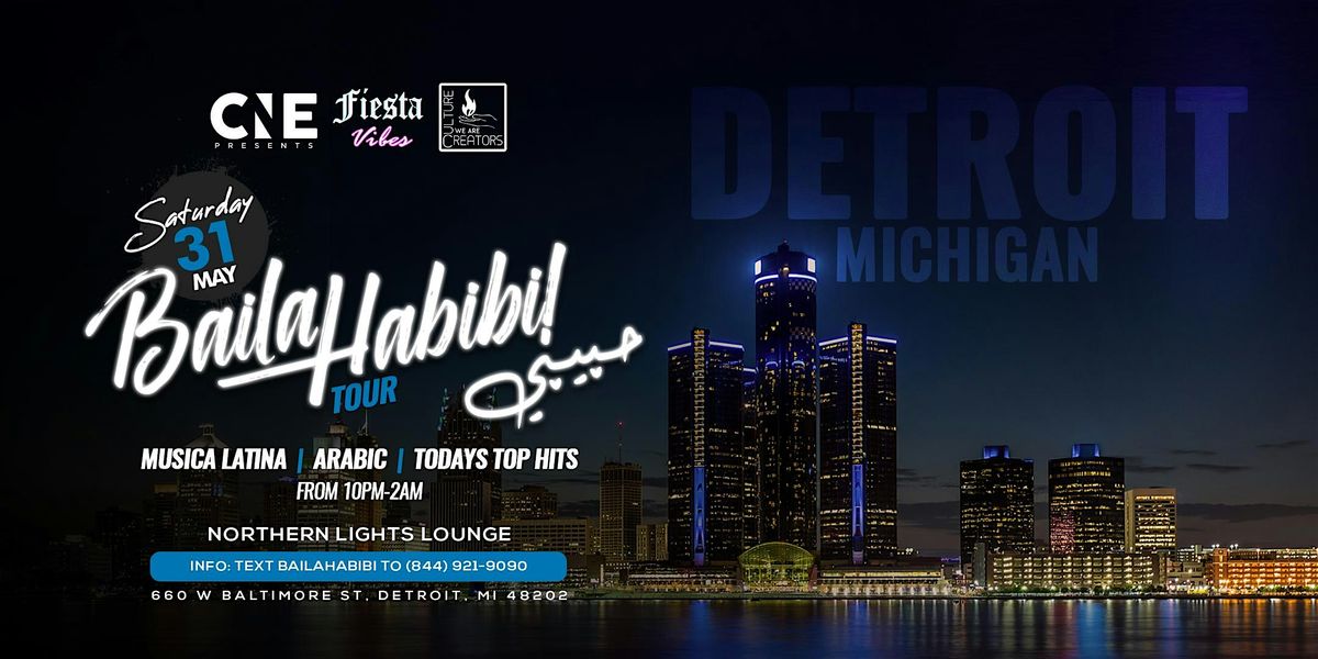 Baila Habibi حبيبي TOUR DETROIT *ONE NIGHT ONLY*, 31 May | Event in Detroit | AllEvents