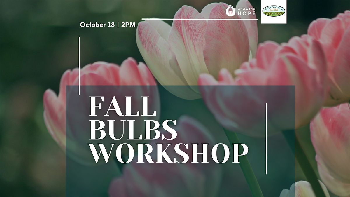 Fall Bulbs Workshop, 25 October | Event in Ypsilanti | AllEvents