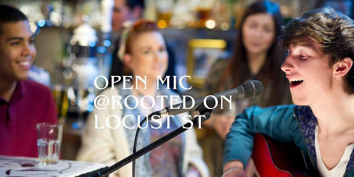 Open Mic at Rooted on Locust Street | Event in Walnut Creek | AllEvents