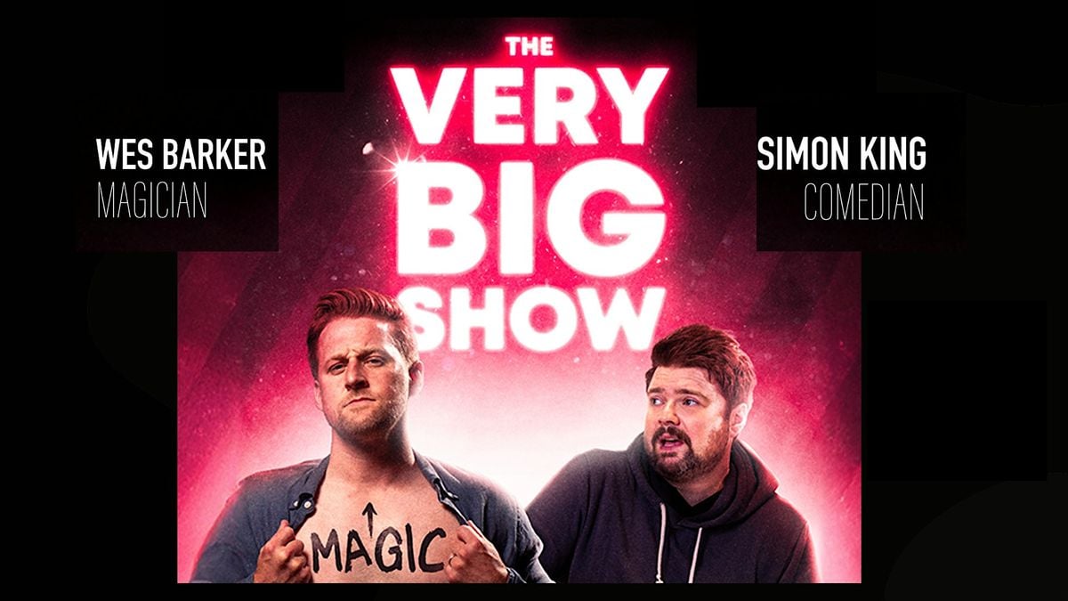 The Very Big Show with Wes Barker and Simon King, 2 October | Event in Columbia | AllEvents