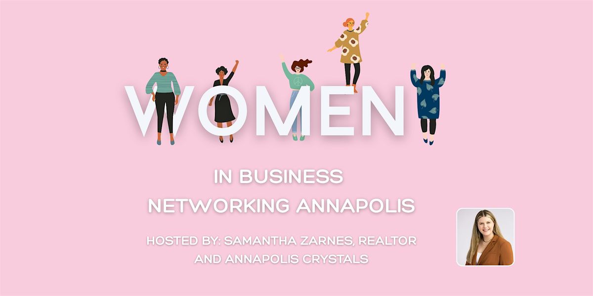 Women in Business Networking Annapolis, 15 August | Event in Annapolis | AllEvents