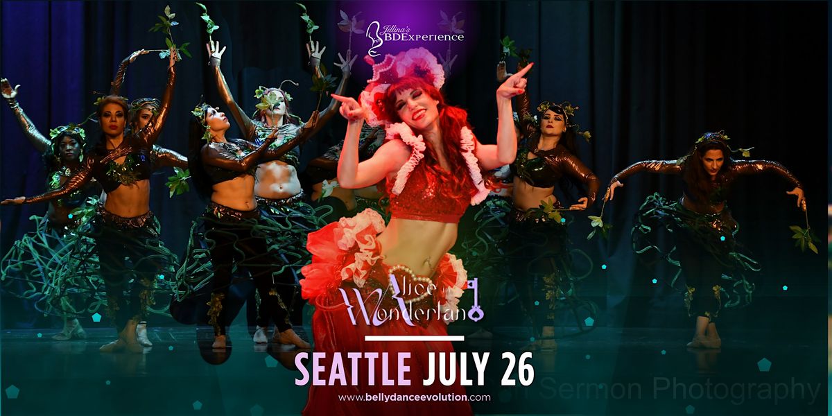 Jillina's BDExperience Presents: Alice in Wonderland, 26 July | Event in Seattle | AllEvents
