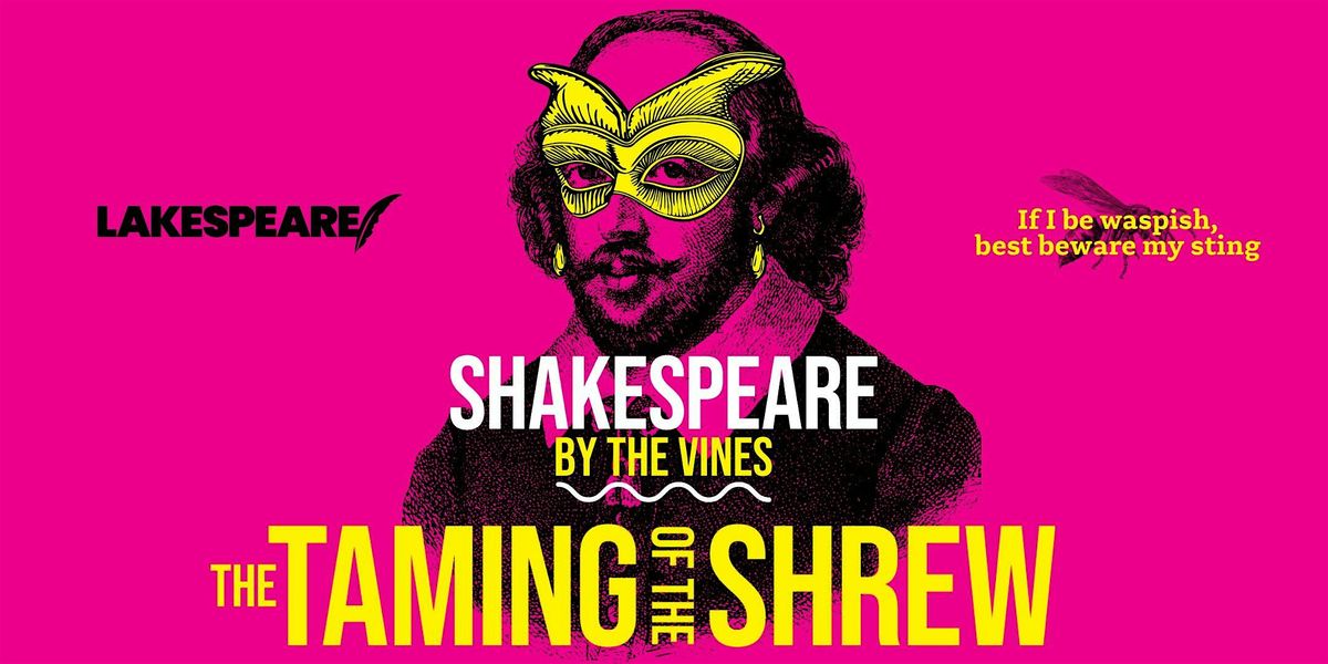 Shakespeare by the Vines: The Taming of the Shrew - Pialligo Estate, 1 March | Event in Pialligo | AllEvents