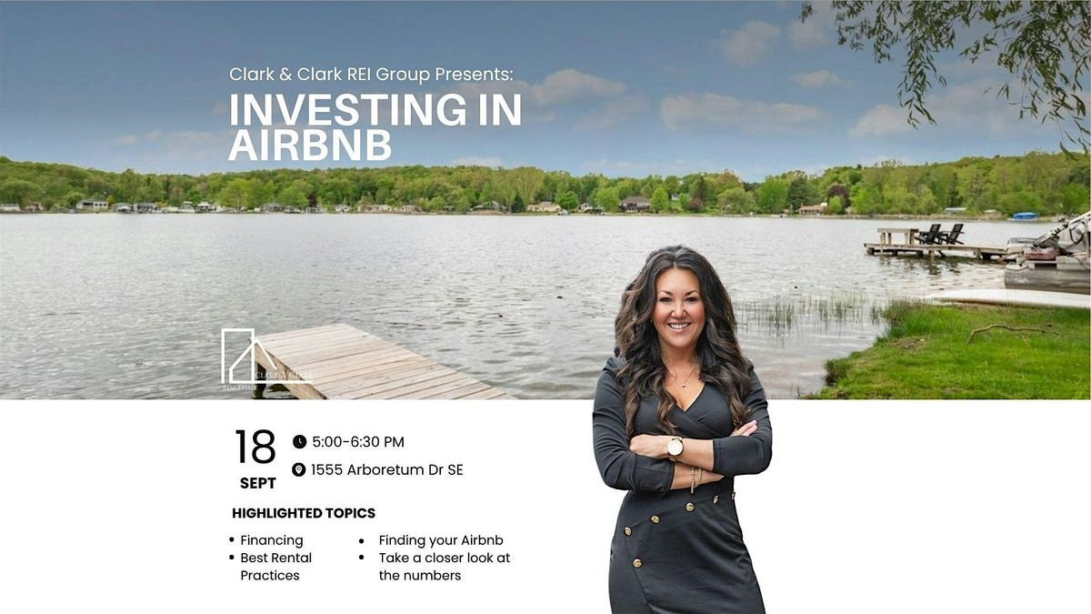 Clark & Clark REIA Meetup: Investing in Airbnb, 18 September | Event in Grand Rapids | AllEvents