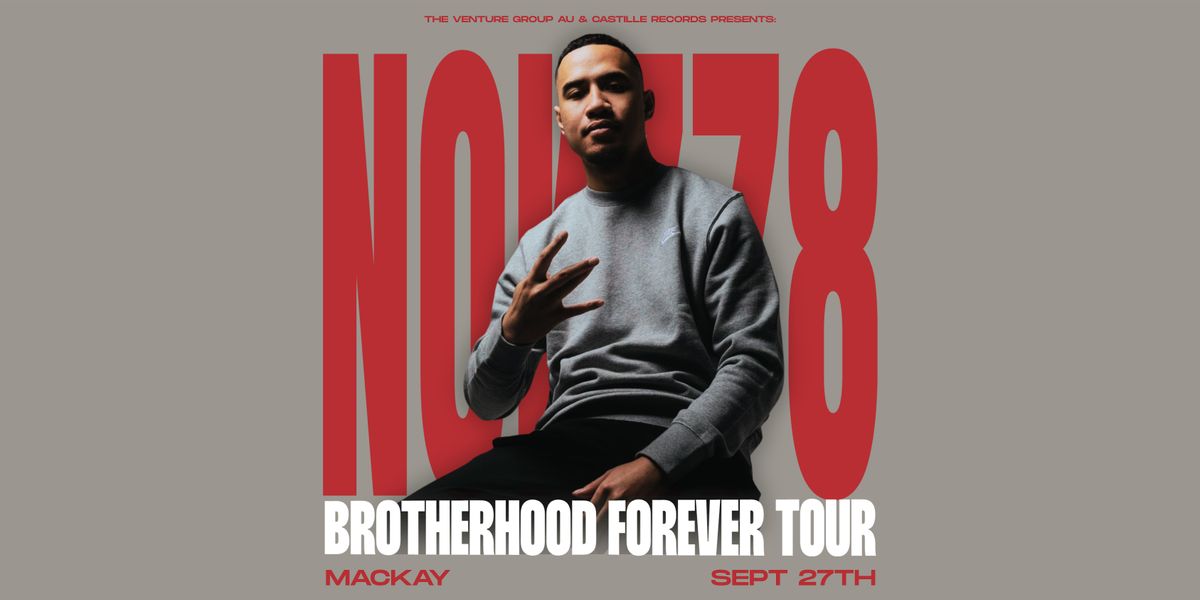 NOKZ78 - BROTHERHOOD FOREVER TOUR  - THE RABBIT HOLE, 27 September | Event in Mackay | AllEvents