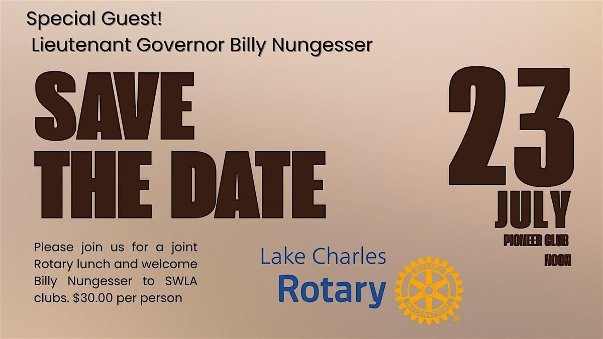 Billy Nungesser Luncheon - Lake Charles Rotary Club, 23 July | Event in Lake Charles | AllEvents