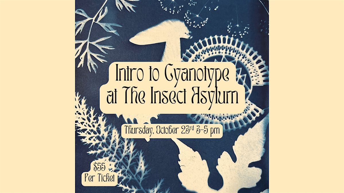 Intro to Cyanotype using REAL specimens!, 23 October | Event in chicago | AllEvents