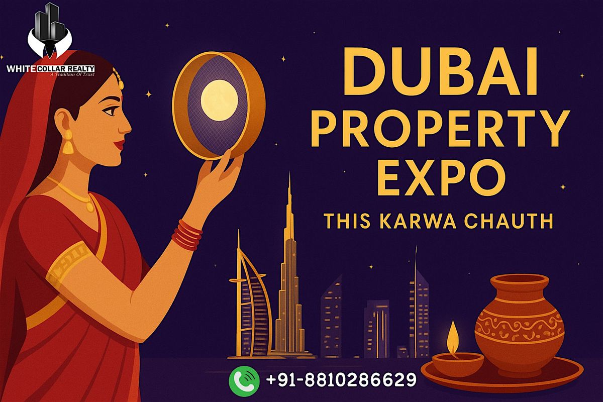 Dubai Property Expo 2025 Karwa Chauth Celebration – Free Tickets, 10 October | Event in Gurugram | AllEvents