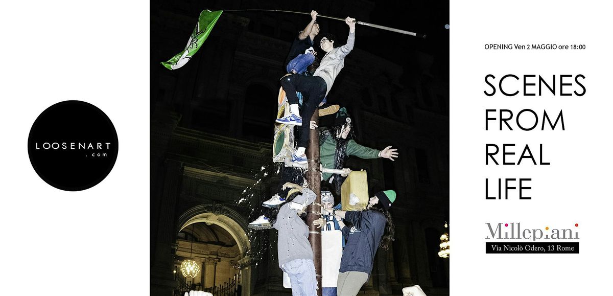 Scenes from Real Life | Event in Roma | AllEvents