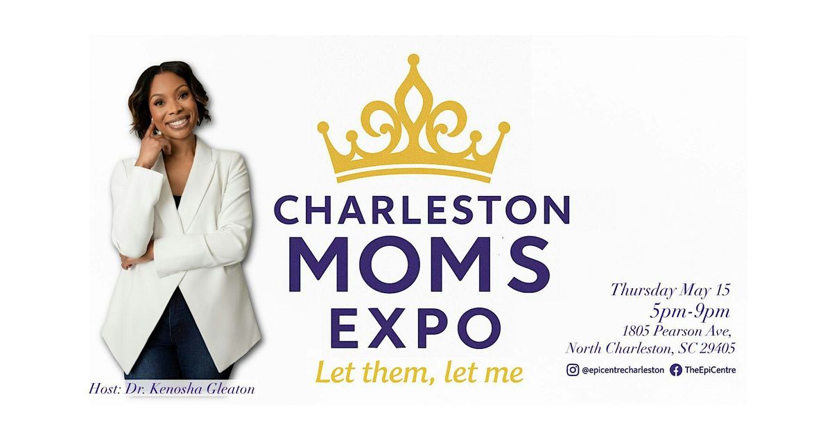 Charleston Moms Expo, 15 May | Event in North Charleston | AllEvents