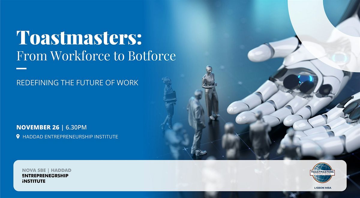 From Workforce to Botforce | Redefining the Future of Work, 26 November | Event in Carcavelos | AllEvents