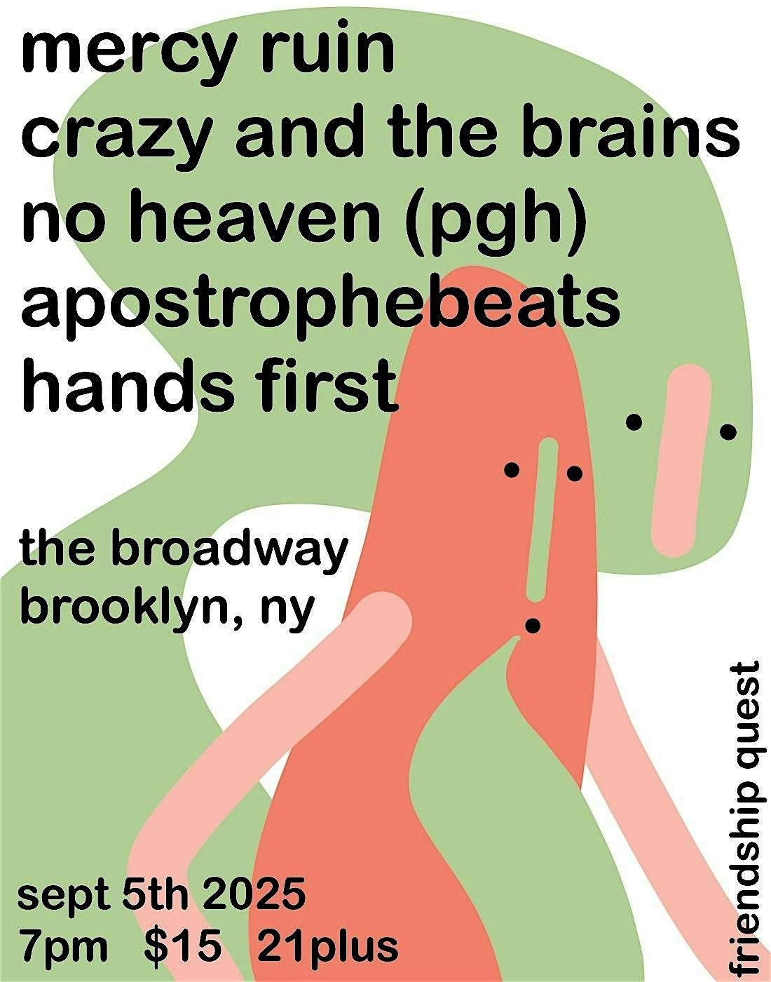 Mercy Ruin, Crazy and the Brains, No Heaven, Apostrophebeats + Hands First, 5 September | Event in Brooklyn