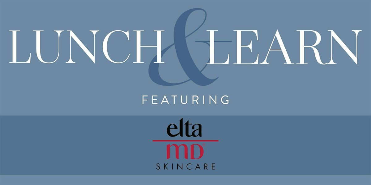 Lunch & Learn ft. EltaMD Skincare, 26 September | Event in Birmingham | AllEvents