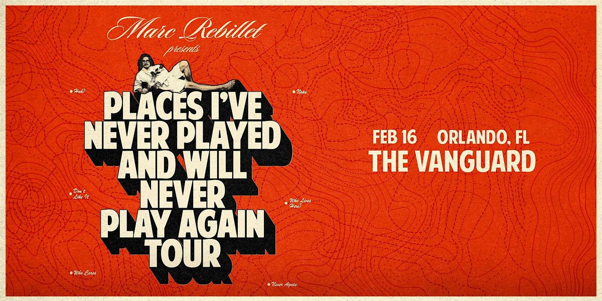 Marc Rebillet - Places I’ve Never Played & Will Never Play Again Tour, 19 February | Event in Orlando