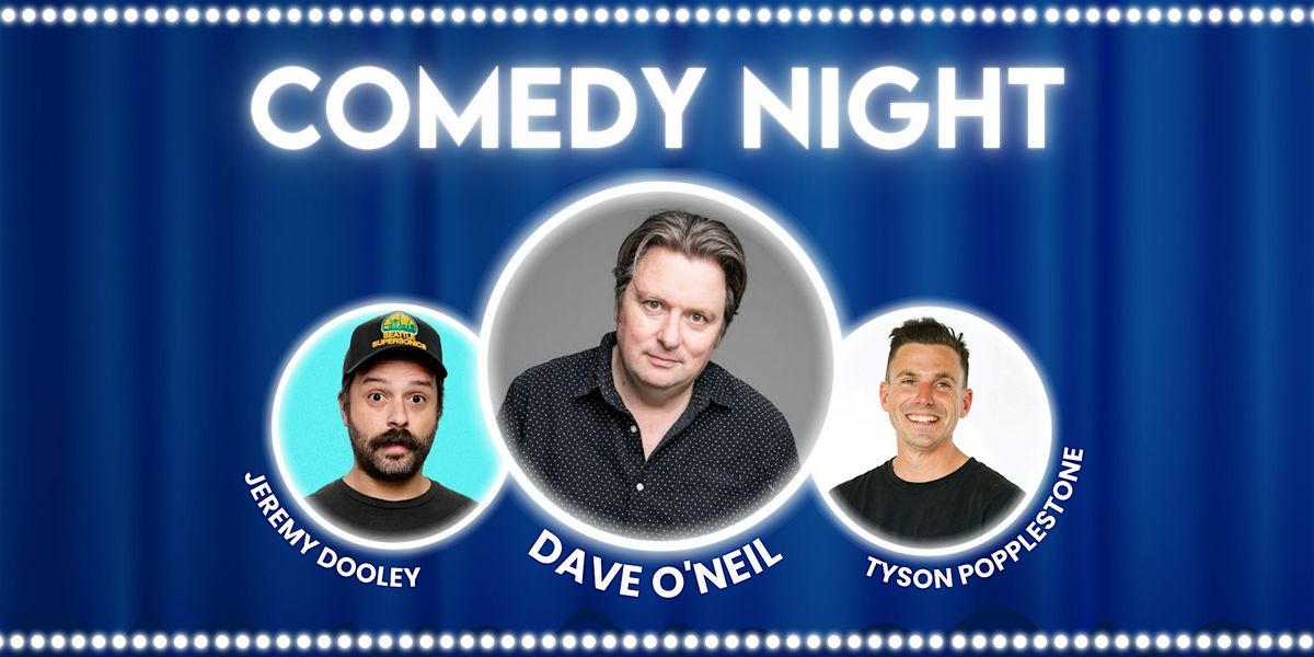COMEDY NIGHT FEATURING  DAVE O'NEIL, 10 October | Event in Curlewis | AllEvents