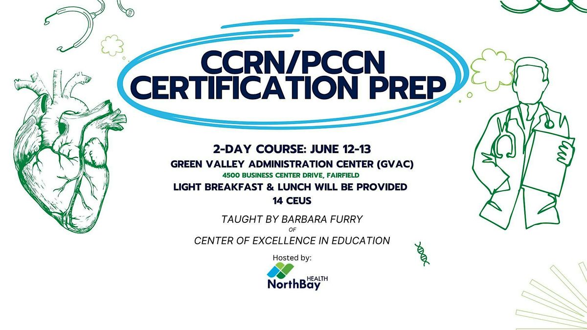 CCRN/PCCN Certification Prep Course (hosted by NorthBay Health), 12 June | Event in Fairfield | AllEvents