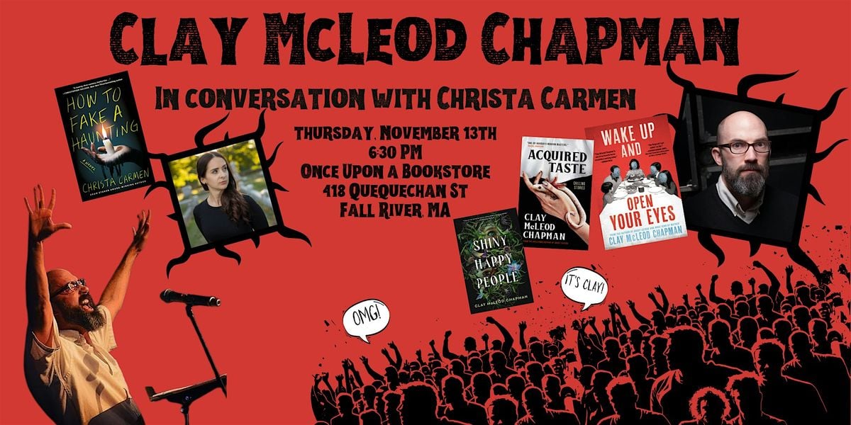 Clay McLeod Chapman in conversation with Christa Carmen, 13 November | Event in Fall River | AllEvents