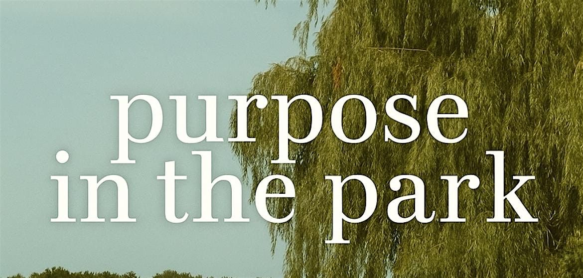 Purpose in the Park, 20 August | Event in Toronto | AllEvents