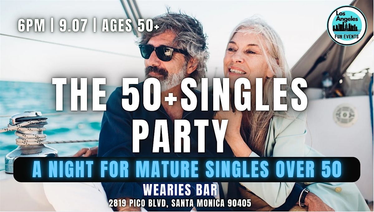 50+ Singles Party, 7 September | Event in Santa Monica | AllEvents