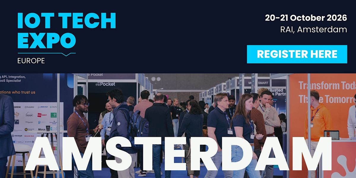 IoT Tech Expo Europe 2026, 20 October | Event in Amsterdam | AllEvents