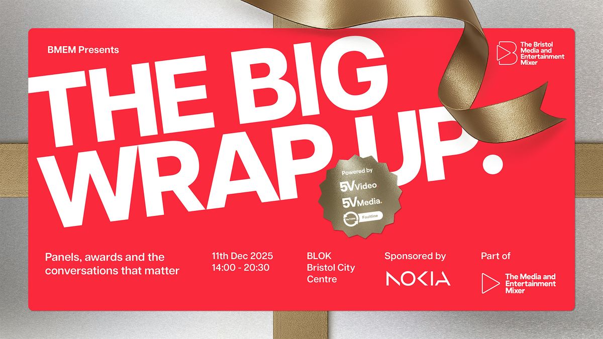 The Bristol Media and Entertainment Mixer Presents The Big Wrap Up 2025., 25 November | Event in Bristol | AllEvents
