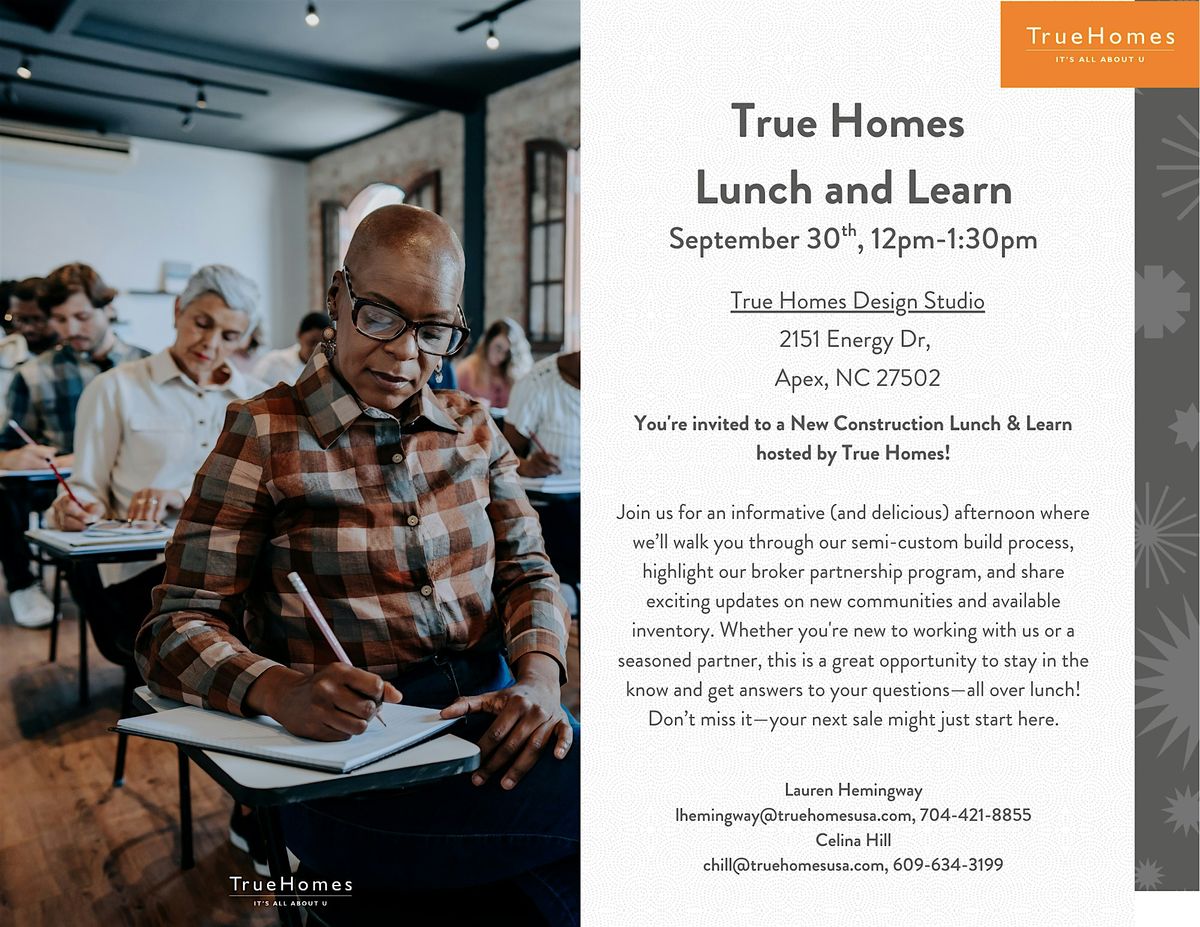 True Homes Lunch and Learn, 30 September | Event in Apex | AllEvents
