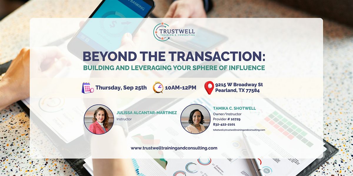 Beyond the Transaction: Building and Leveraging Your Sphere of Influence, 25 September | Event in Pearland