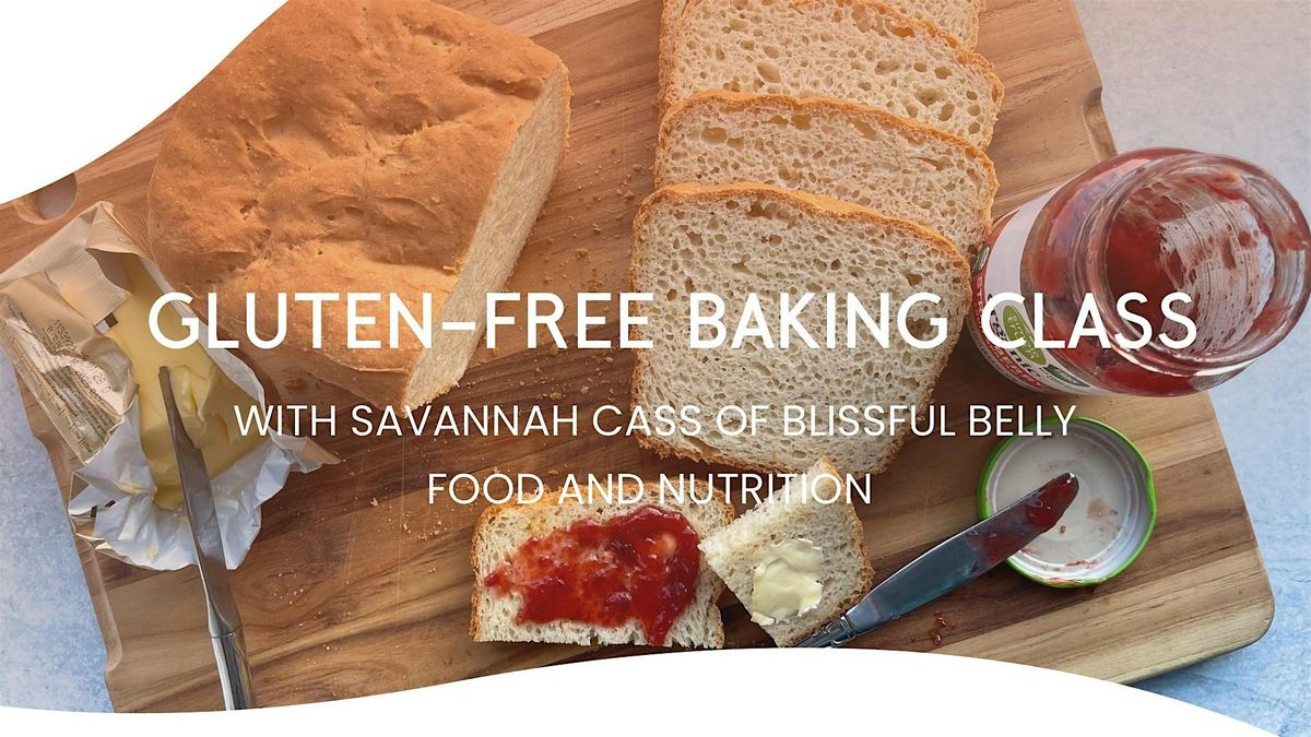 Gluten Free Baking Class with Savannah Cass, RDN