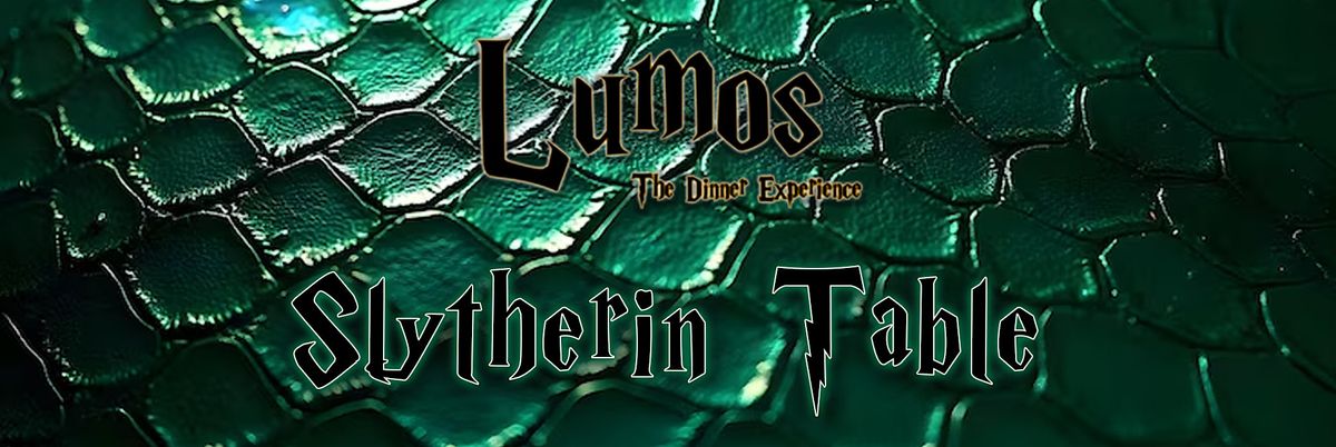 Welcome to Slytherin Table, 12 December | Event in Bakersfield | AllEvents