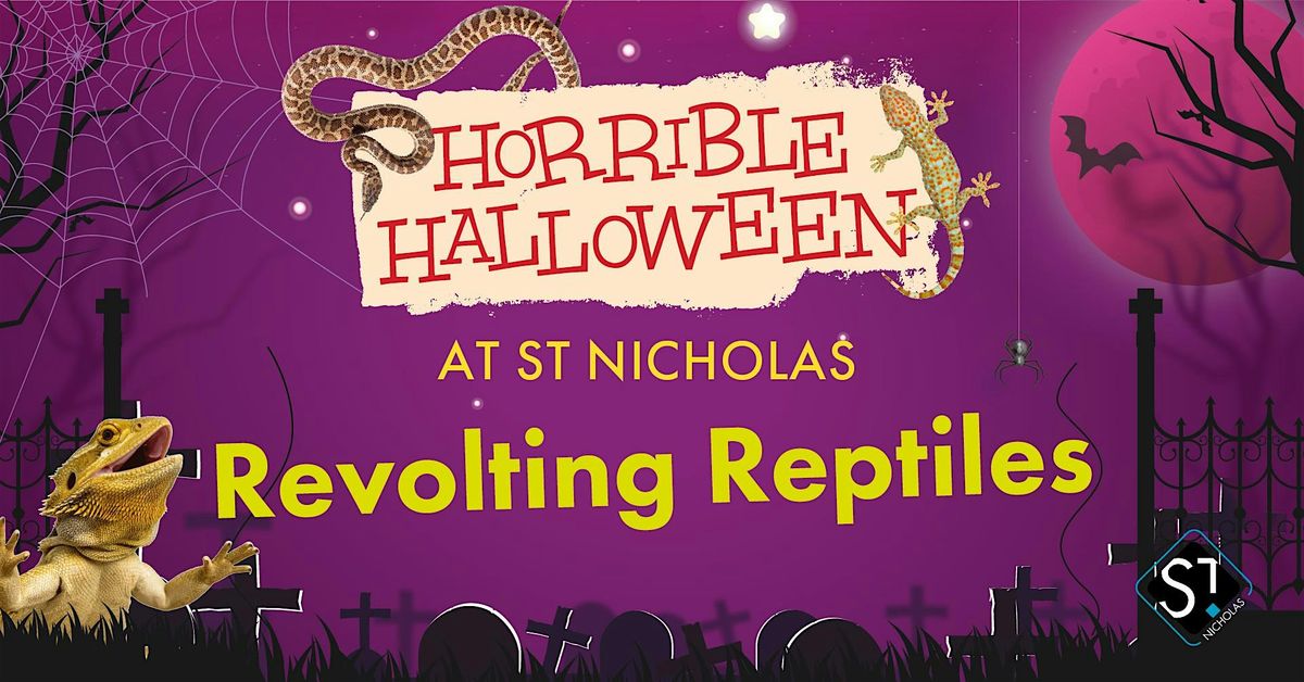 Revolting Reptiles at St Nics, Sutton, 28 October | Event in Sutton | AllEvents