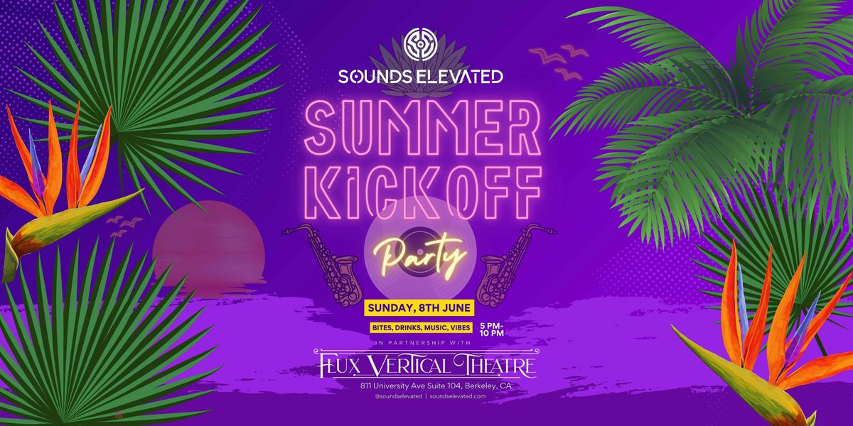 Sounds Elevated Summer Kickoff, 8 June | Event in Berkeley | AllEvents