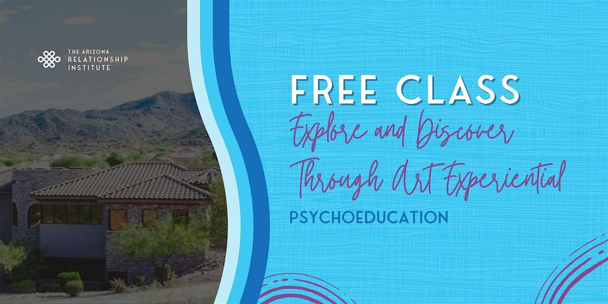 FREE Psychoeducation Class: Explore and Discover Through Art Experiential, 13 September | Event in Mesa | AllEvents