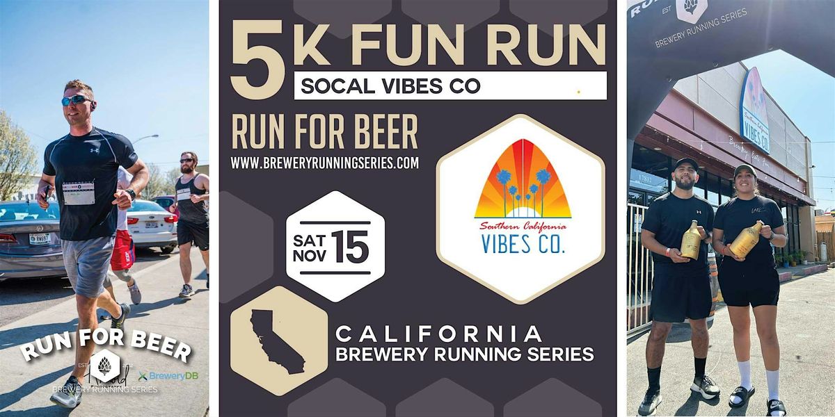 5k Beer Run x SoCal Vibes Co | 2025 CA Brewery Running Series, 15 November | Event in Gardena | AllEvents