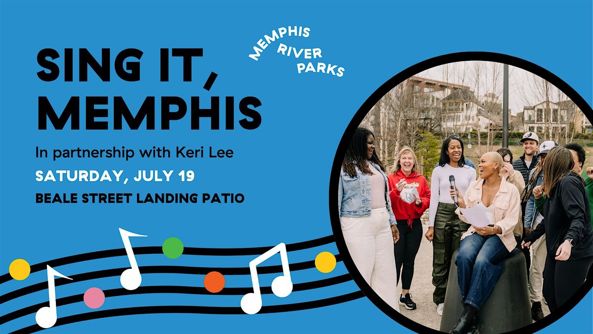 Sing It, Memphis at Tom Lee Park, 19 July | Event in Memphis | AllEvents