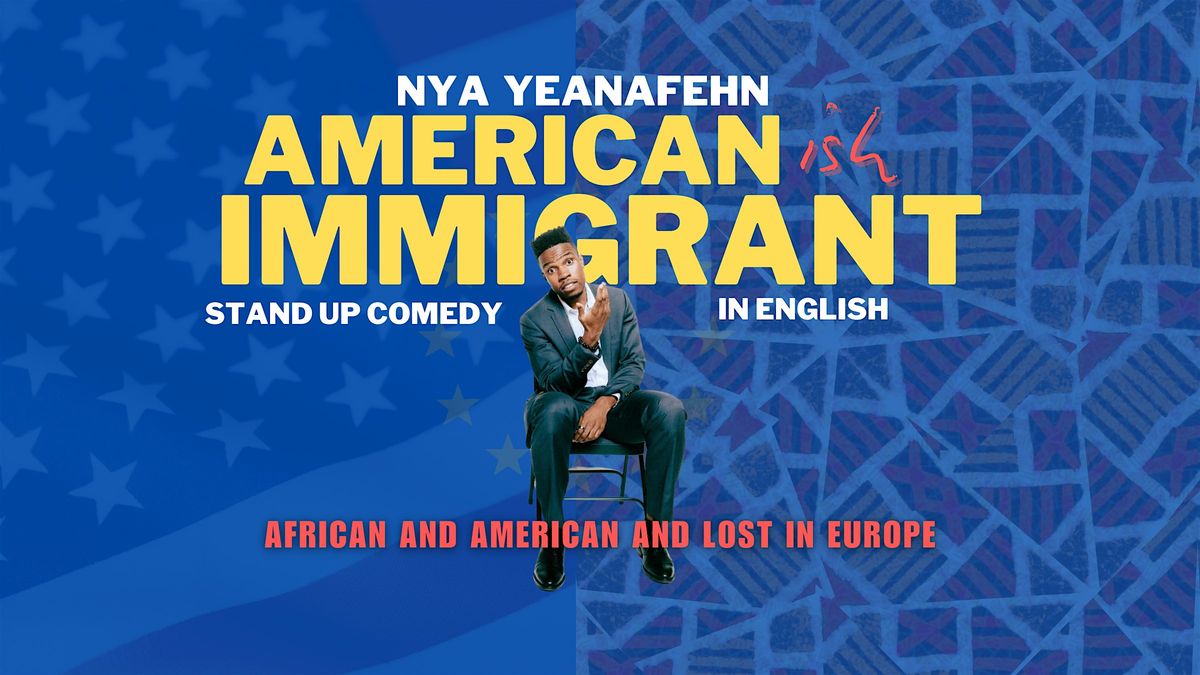 American -ish Immigrant | English Stand Up Comedy in Helsinki, 6 November | Event in Helsinki | AllEvents