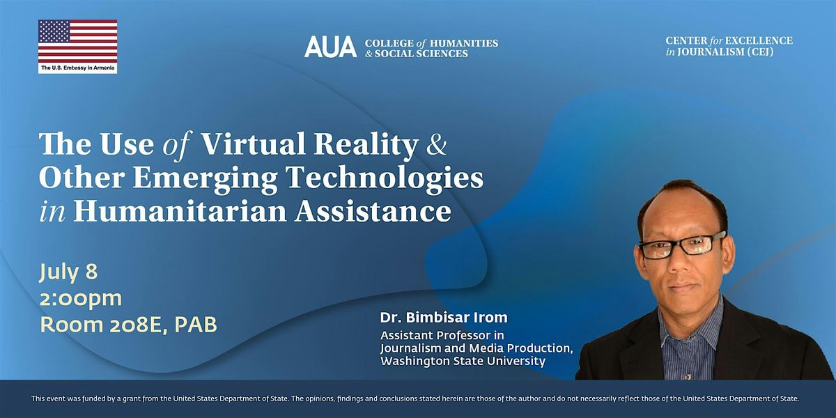 Use of Virtual Reality and Emerging Technologies in Humanitarian Assistance, 8 July | Event in Yerevan | AllEvents