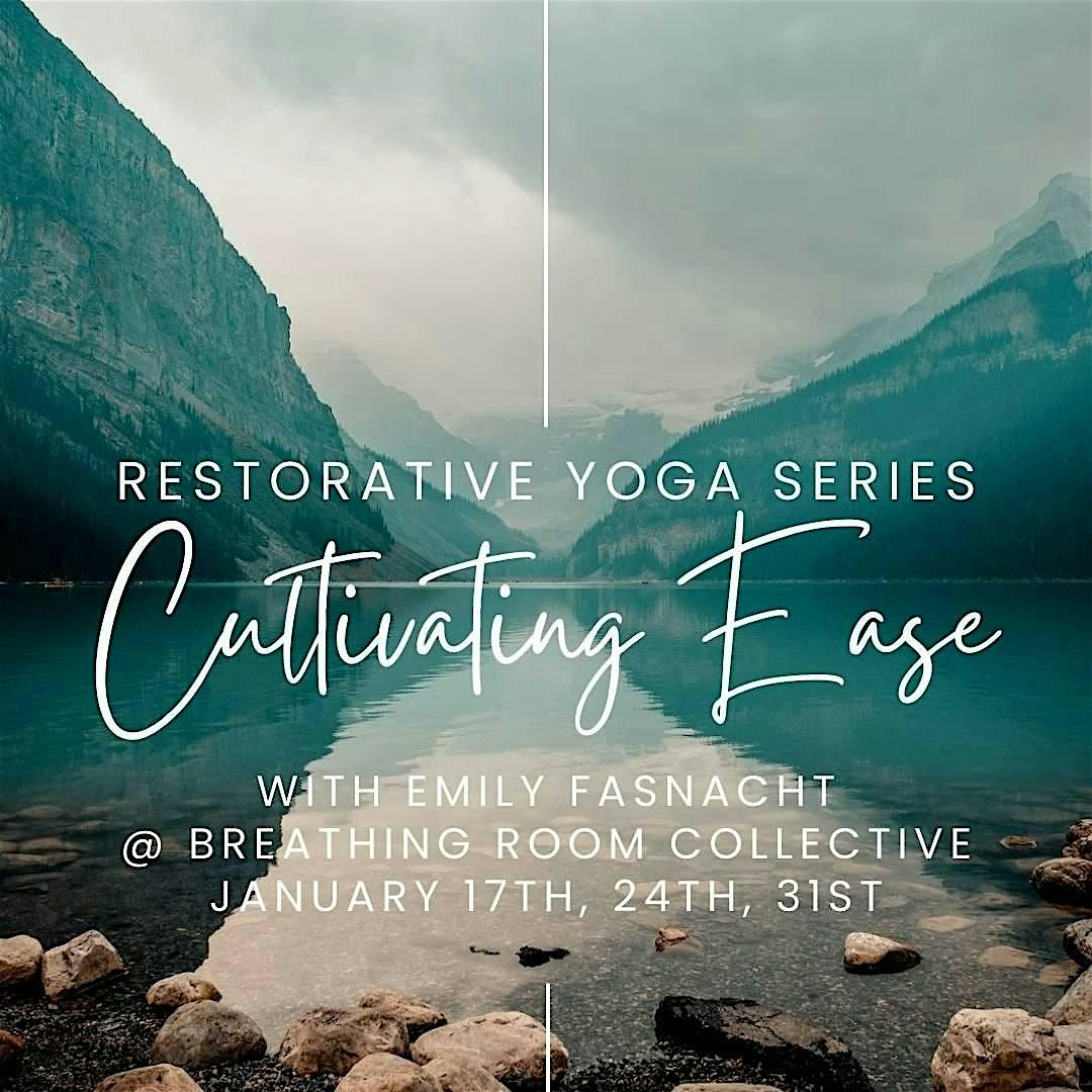 3 Week Restorative Yoga Series: Cultivating Ease with Emily Fasnacht