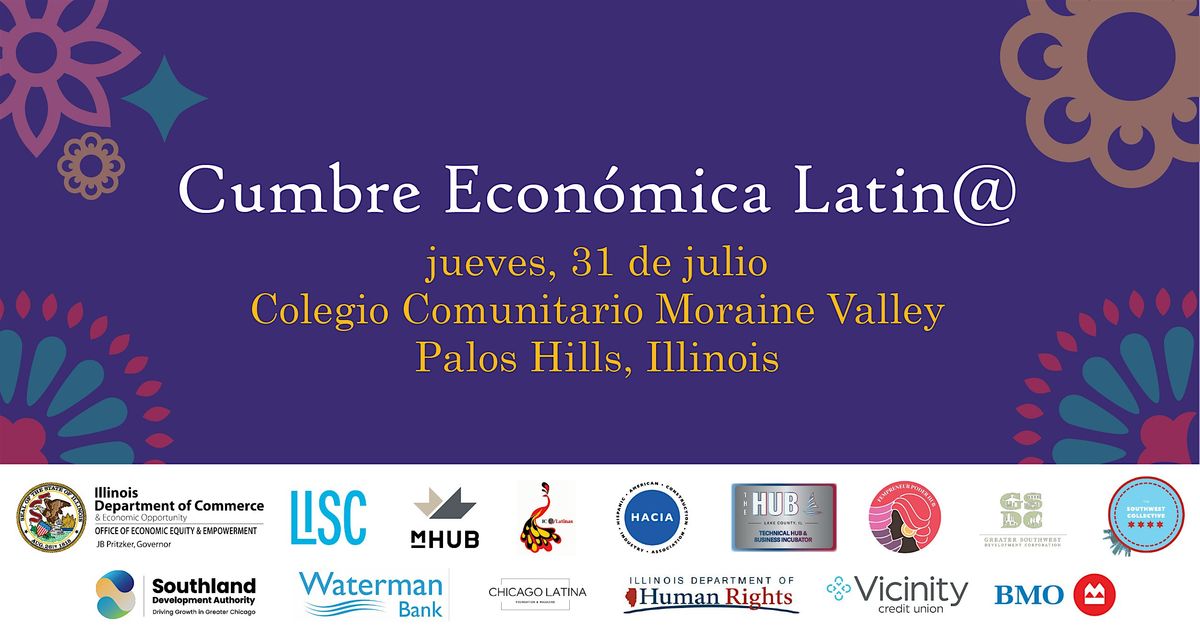 3ª Cumbre Económica Latin@ Anual - "Unidad es Poder" | Event in Palos Hills | AllEvents