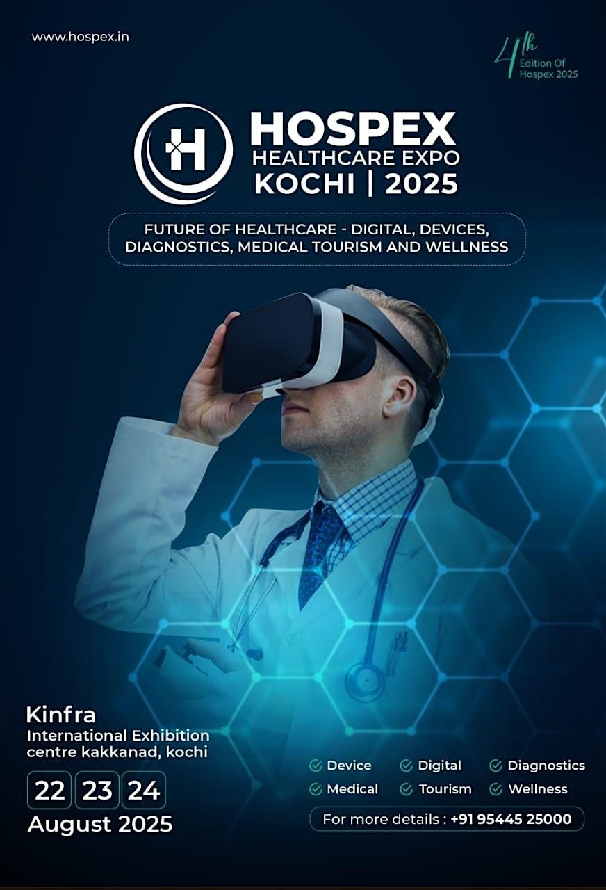 Hospex 2025: Kochi (Kerala), 22 August | Event in Kochi | AllEvents