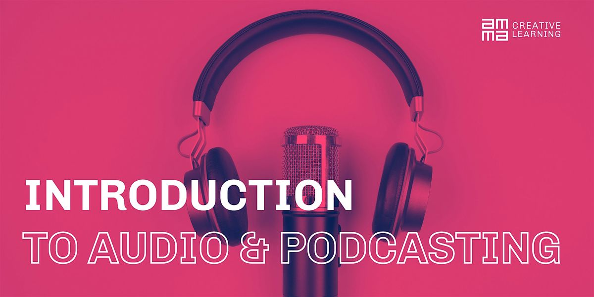 Introduction to Audio & Podcasting, 3 November | Event in Armagh | AllEvents