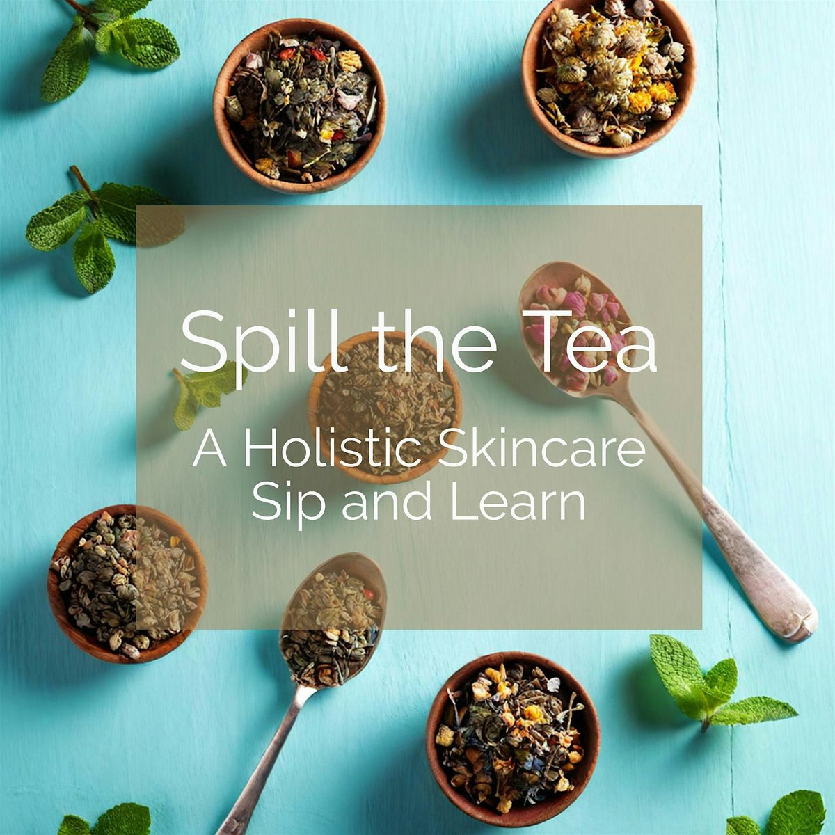Spill the Tea: A Holistic Skincare Sip and Learn, 26 July | Event in Arvada | AllEvents