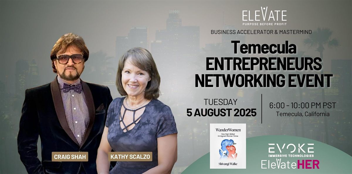Temecula Entrepreneurs Networking Event, 5 August | AllEvents
