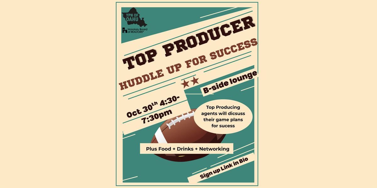 Huddle Up for Success: Top Producer Panel, 30 October | Event in Honolulu | AllEvents