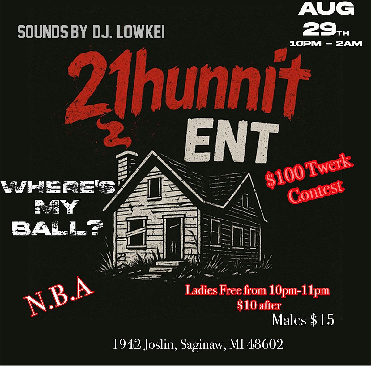 NOTHING BUT A**!! Presented By 21HUNNIT ENT, 29 August | Event in Saginaw | AllEvents