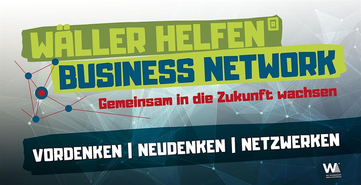 Wäller Helfen Business Network Night 9.0, 19 March | Event in Montabaur | AllEvents