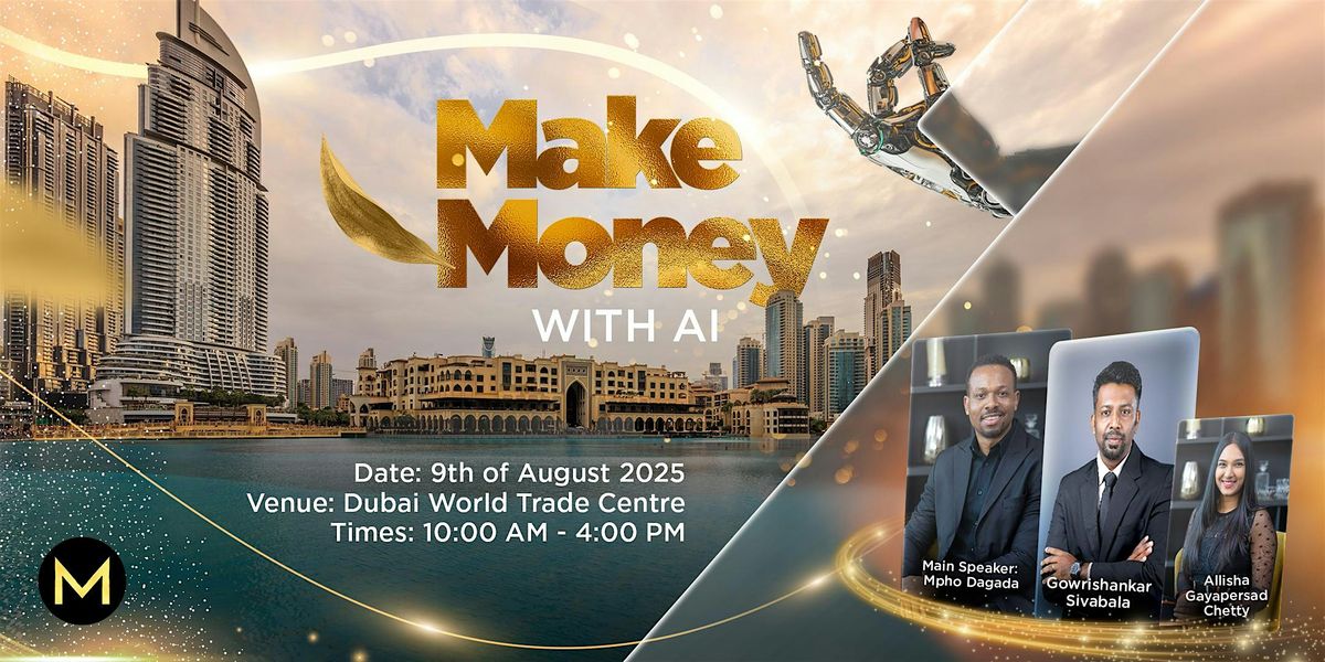 Making Money with AI | Dubai Conference, 9 August | Event in Dubai | AllEvents