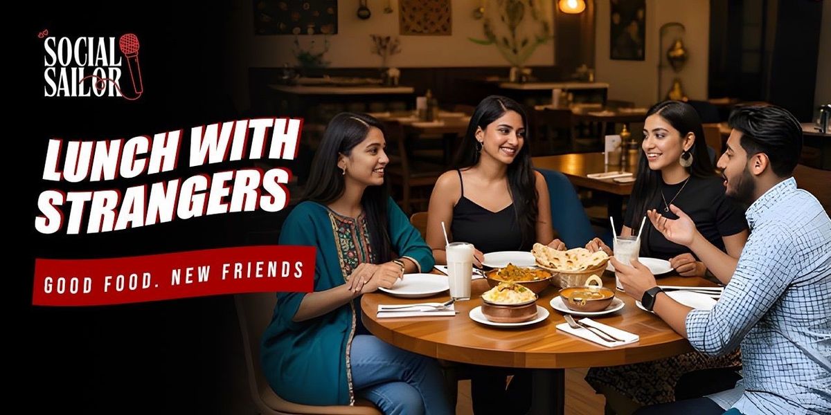 Lunch With Strangers, 29 November | Event in Hyderabad | AllEvents