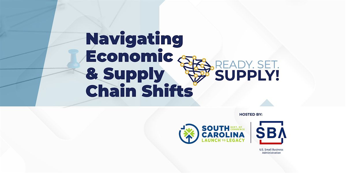 Ready. Set. Supply! - Navigating Economic & Supply Chain Shifts, 23 September | Event in Conway | AllEvents