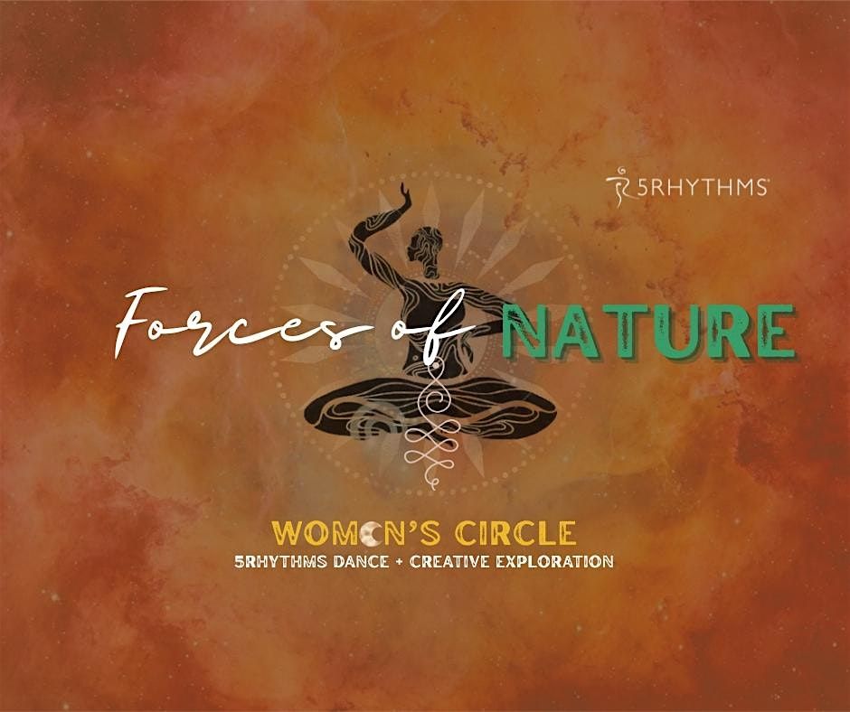 Forces Of Nature Women's Circle: 5Rhythms® dance + Creative Exploration, 13 September | Event in Berkeley