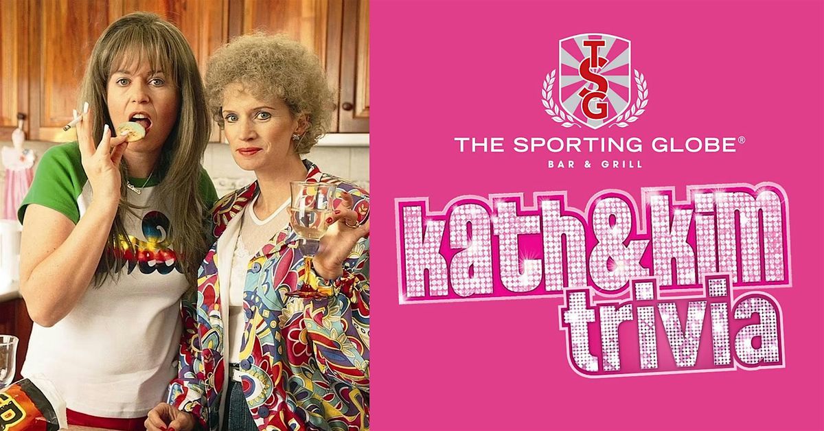 KATH & KIM Trivia [DONCASTER] at The Sporting Globe, 6 October | Event in Doncaster | AllEvents